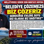 MİLLETVEKİLİ GİDER SON NOKTAYI KOYDU ; “BELEDİYE ÇÖZEMEZSE BİZ ÇÖZERİZ GEREKİRSE EVLERE SUYU DSİ OLARAK BİZ DAĞITIRIZ”