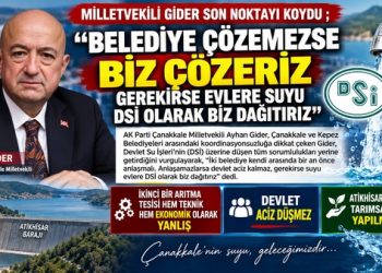MİLLETVEKİLİ GİDER SON NOKTAYI KOYDU ; “BELEDİYE ÇÖZEMEZSE BİZ ÇÖZERİZ GEREKİRSE EVLERE SUYU DSİ OLARAK BİZ DAĞITIRIZ”