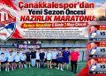 Çanakkalespor’dan Yeni Sezon Öncesi Hazırlık Maratonu: Kırmızı-Beyazlılar 6 Günde 3 Maça Çıkacak